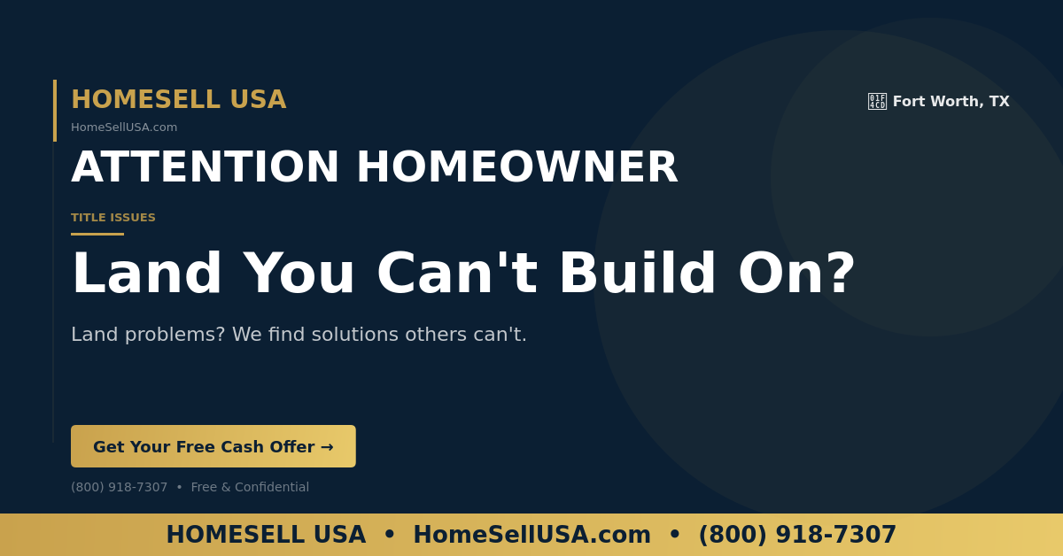 Land You Can't Build On? - Fort Worth, TX - HOMESELL USA