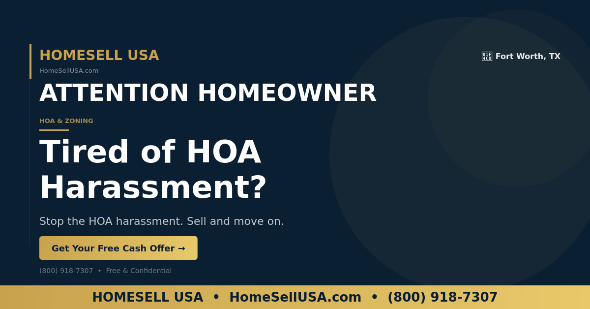 Tired of HOA Harassment? - Fort Worth, TX - HOMESELL USA