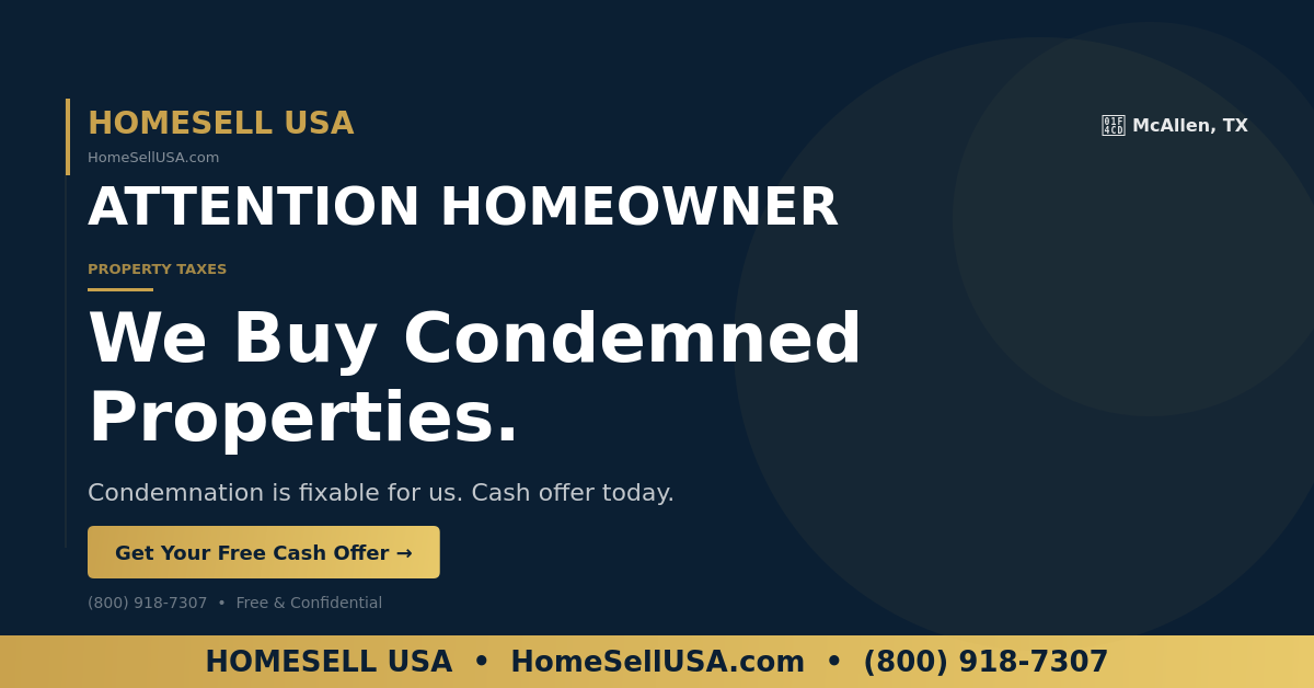 We Buy Condemned Properties. - McAllen, TX - HOMESELL USA