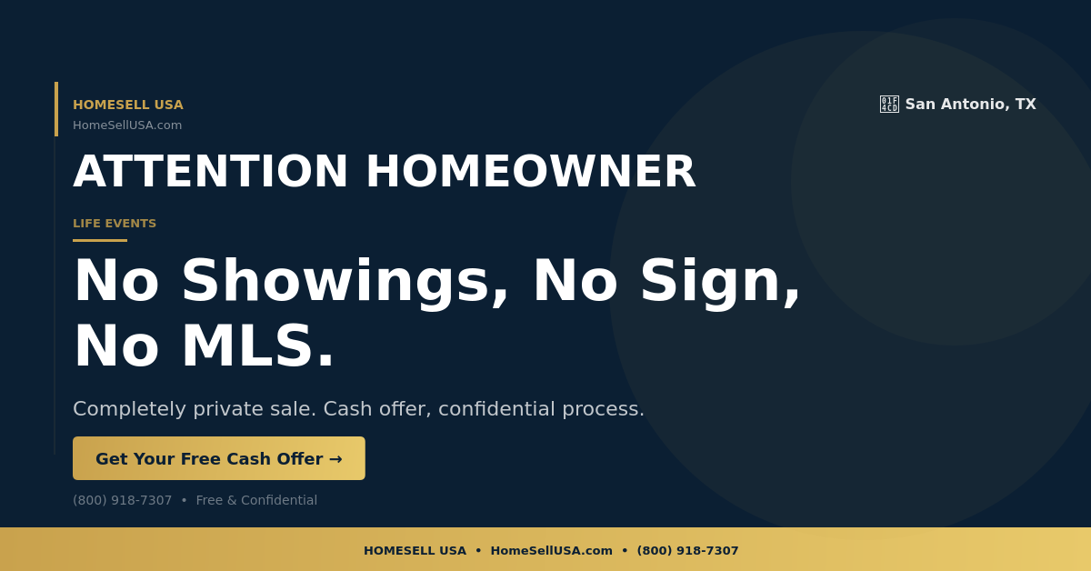 No Showings, No Sign, No MLS. - San Antonio, TX - HOMESELL USA
