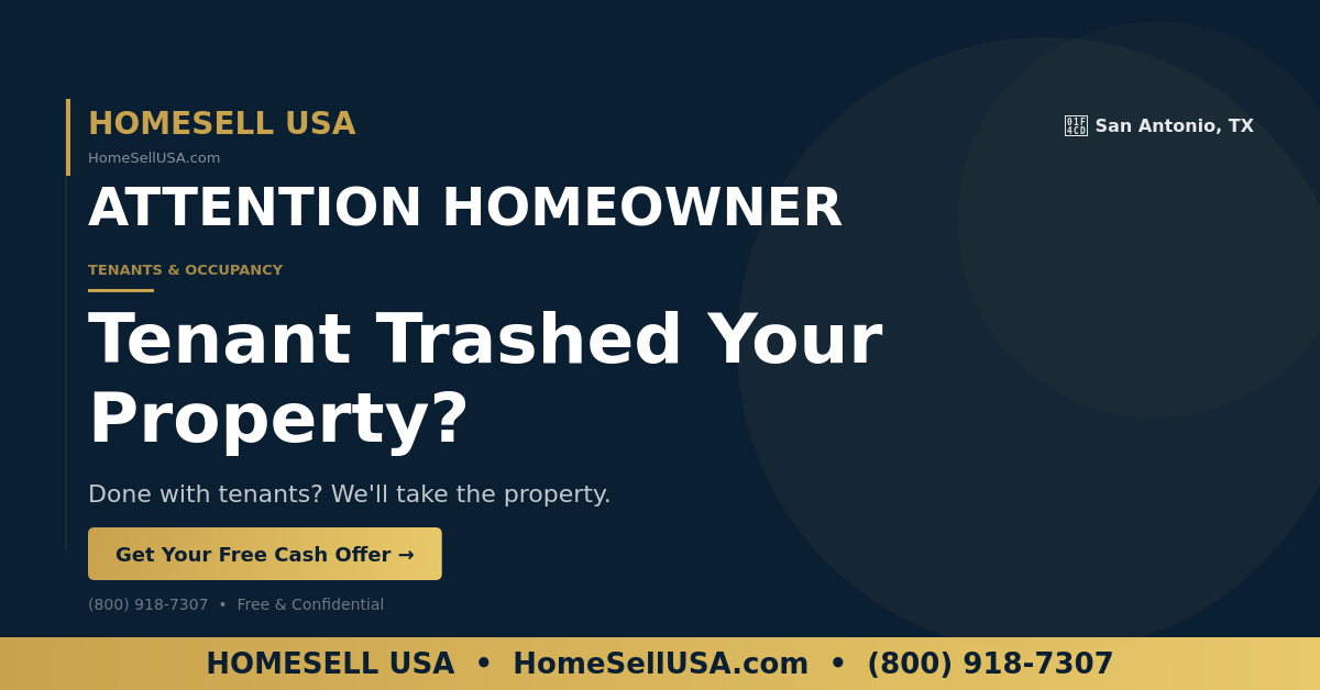 Tenant Trashed Your Property? - San Antonio, TX - HOMESELL USA