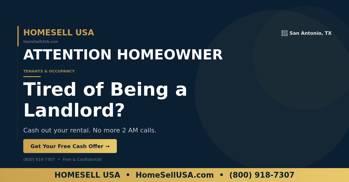Tired of Being a Landlord? - San Antonio, TX - HOMESELL USA